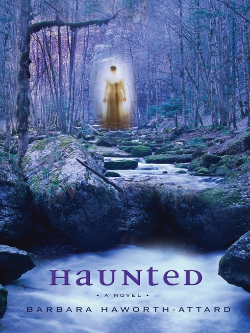 Title details for Haunted by Barbara Haworth-Attard - Available